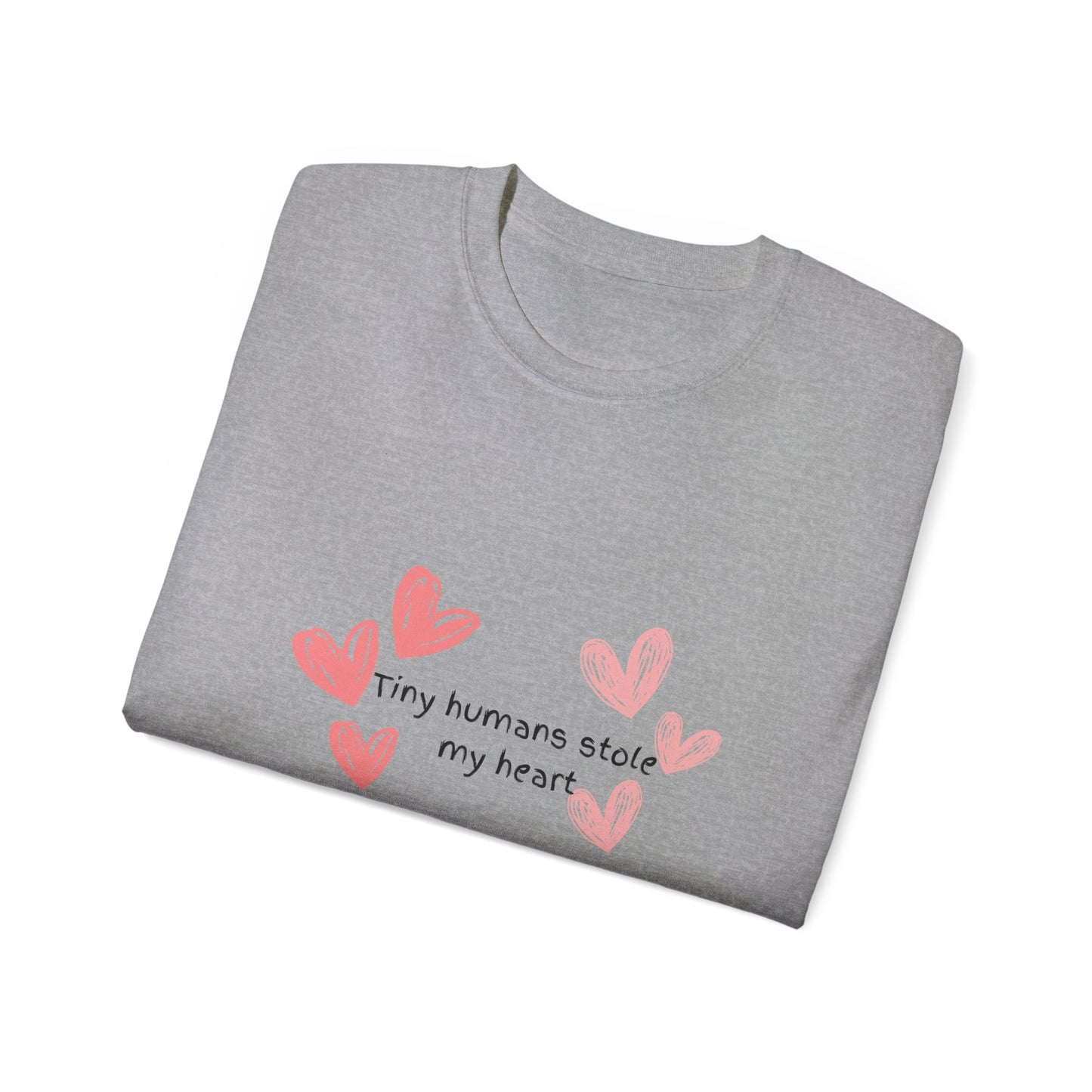 Tiny Humans Stole my Heart Unisex Ultra Cotton Tee