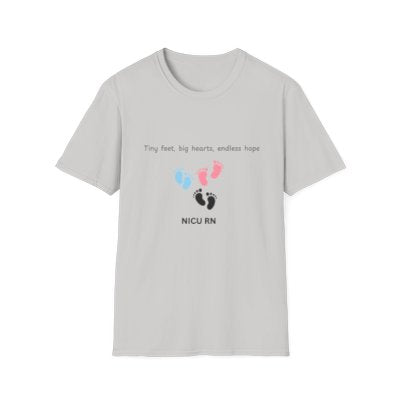 NICU RN Softstyle T-Shirt - Tiny Feet, Big Hearts, Endless Hope